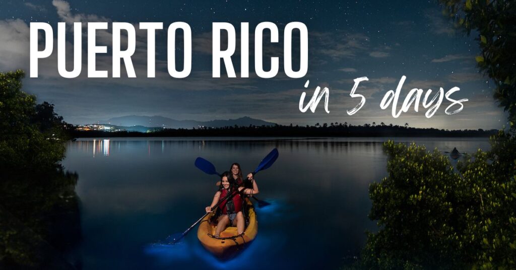 5 Day Puerto Rico Itinerary Social
